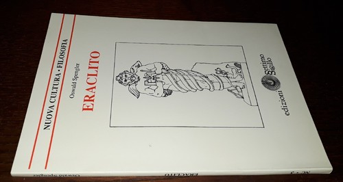 Eraclito oswald spengler - eraclito,,