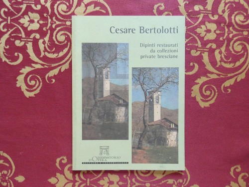 Cesare bertolotti dipinti - bertolotti, da