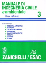 Manuale di ingegneria civile. Vol. 3: Strade e aeroporti. Ferrovie. Urbanisti...