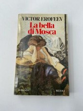 V. Erofeev - La bella di Mosca - Rizzoli Ed. 1991 
