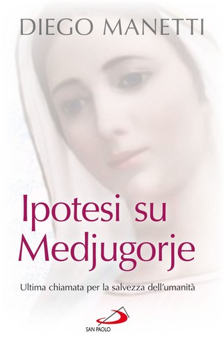 Ipotesi medjugorje ultima - ipotesi, su