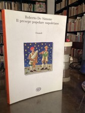PRESEPE NAPOLI - ROBERTO DE SIMONE- IL PRESEPE POPOLARE NAPOLETANO - EINAUDI