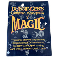 Dunninger's Complete Encyclopedia Of Magic by Joseph Dunninger