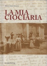 Sassano Gizzi M..LA MIA CIOCIARIA