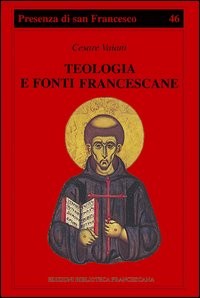 Teologia fonti francescane - teologia, e