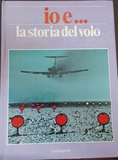 Io e…la storia del volo