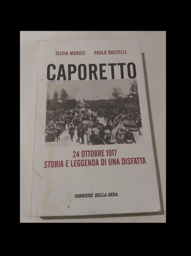 Morosi rastelli caporetto 24 - caporetto,
