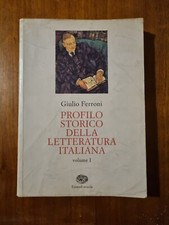 Profilo Storico della Letteratura Italiana - Vol. I - G. Ferroni - Einaudi 1992