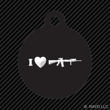 I Love my M16 Keychain Round