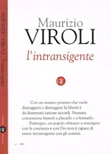 L'intransigente. . Viroli Maurizio. 2012. .