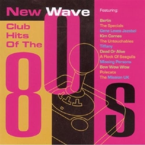 New wave club hits - of, 80's