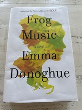 Frog Music Emma Donoghue