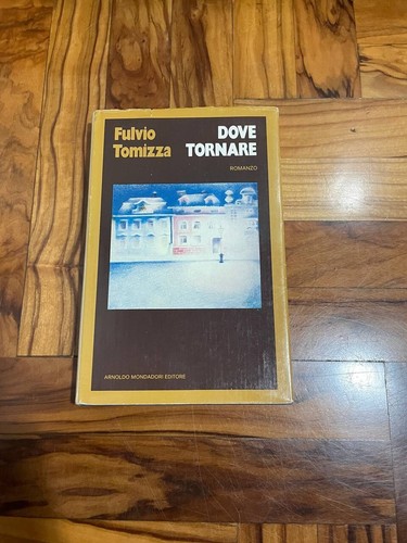 Dove tornare fulvio tomizza - fulvio,