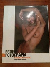 EROS FOTOGRAFIA Fabrizio Ferri ed L'Espresso
