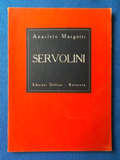 Anacleto Margotti, Servolini. 1943 Ed. Delfino Rovereto. 500 esemplari numerati