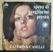 45 giri - CATERINA CASELLI “