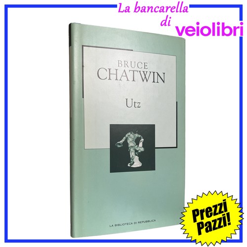 Bruce chatwin utz novecento - bruce, la
