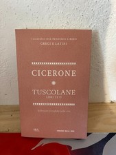 I CLASSICI DEL PENSIERO LIBERO GRECI E LATINI CICERONE TUSCOLANE 1&2 CDS 2012