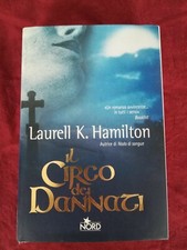 Laurell K. Hamilton "IL CIRCO DEI DANNATI" Nord Prima Edizione