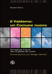 Valdarno comune nuovo - il,
