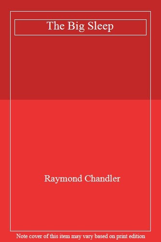 The big sleep - big, sleep,raymond