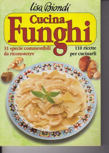 Cucina funghi biondi editrice - funghi,