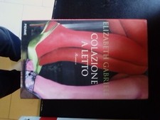 COLAZIONE A LETTO ELIZABETH GABRIELE Romanzo