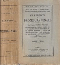 Elementi di procedura penale. Manuale teorico pratico. Paolo D'Anchise. 1931. .