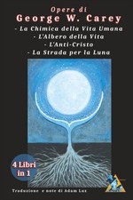 LIBRO OPERE DI GEORGE W. CAREY