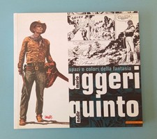 Spazi e colori della fantasia Mario Uggeri e Nadir Quinto - Edizioni IF 2004