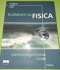 Elementi Di Fisica - Elettromagnetismo e onde - Mazzoldi, Nigro, Voci - II Ediz.