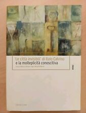 LE CITTÀ INVISIBILI DI ITALO CALVINO E La Molteplicità Conoscitiva Libro + CD