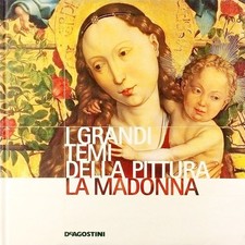 La Madonna I Grandi Temi della