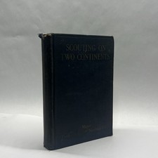 Fred Russell Burnham - Scouting on Two Continents - 1928 - HC