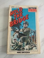 Action Man Hold The Bridge
