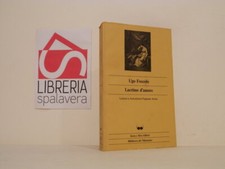 Lacrime d'amore - Foscolo, Ugo