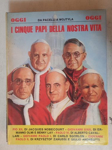 Rivista oggi cinque papi - oggi, i
