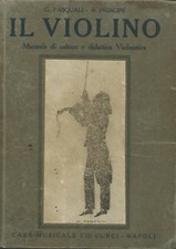 Pasquali-Principe - Il Violino: Cultura e didattica - 1^Ed. 1926 Curci Napoli 