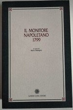 Il Monitore Napoletano (1799) a cura di : Mario Battaglini