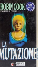 ROBIN COOK - LA MUTAZIONE -