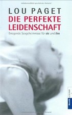 Die perfekte Leidenschaft