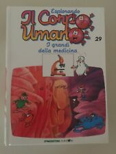 Libro Esplorando il Corpo Umano n.29 I grandi della medicina