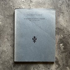 Le esposizioni d’arte a Firenze dal 1674 al 1767 - Fabia Borroni Salvadori 1974