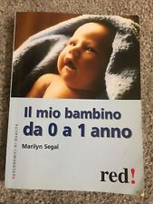 Il Mio Bambino Da 0 a 1 Anno - Marilyn Segal - 2011 - Red Edizioni