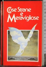 COSE STRANE E MERAVIGLIOSE