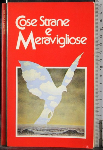 Cose strane meravigliose - cose, e