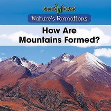 How Are Mountains Formed? by