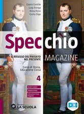 Specchio magazine. Corso di storia, educazione civica. Per l