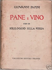 GIOVANNI PAPINI: PANE E VINO _