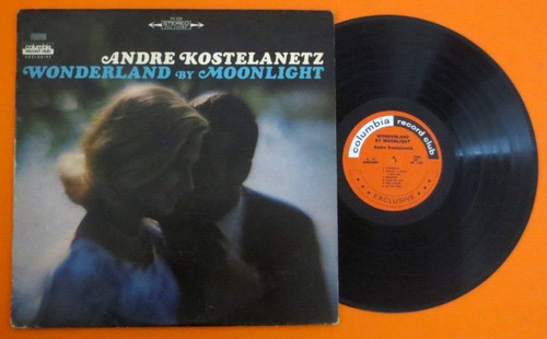 Andre kostelanetz wonderland - kostelanetz,